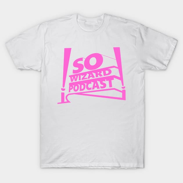 So Wizard Century Fox - Pink T-Shirt by So Wizard Podcast